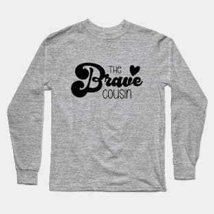 The Brave Cousin Long Sleeve T-Shirt